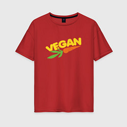 Футболка оверсайз женская Vegan Life, цвет: красный