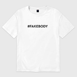 Футболка оверсайз женская FAKEBODY мем тикток, цвет: белый