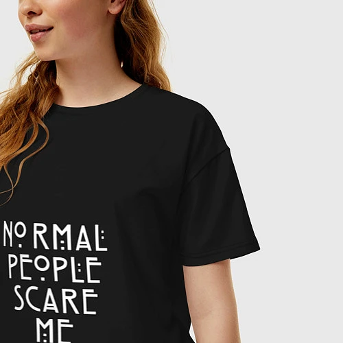 Женская футболка оверсайз Normal people scare me аиу / Черный – фото 3