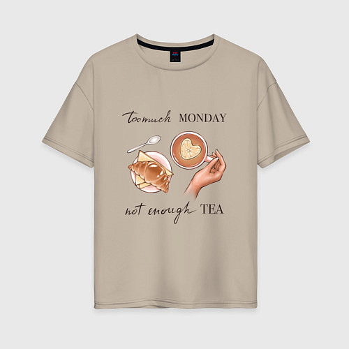 Женская футболка оверсайз Too much monday / Миндальный – фото 1