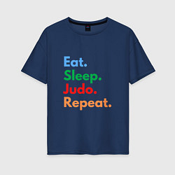 Женская футболка оверсайз Eat Sleep Judo Repeat