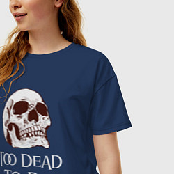 Футболка оверсайз женская Too dead to die, цвет: тёмно-синий — фото 2