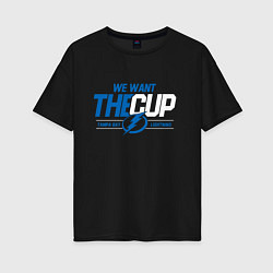 Женская футболка оверсайз Tampa Bay Lightning We want the cup Тампа Бэй Лайт