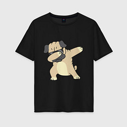 Футболка оверсайз женская Дэббинг мопс в чёрных очках - Dabbing dog, цвет: черный