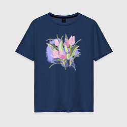 Футболка оверсайз женская Нежные весенние тюльпаны, цвет: тёмно-синий