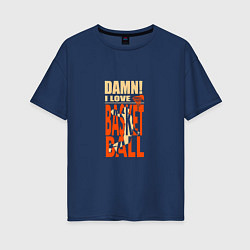 Футболка оверсайз женская Damn - Basketball, цвет: тёмно-синий