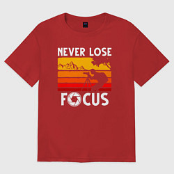 Футболка оверсайз женская Never lose focus, цвет: красный