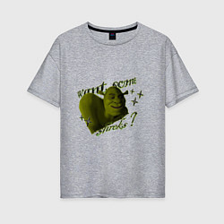 Футболка оверсайз женская Shrek: Want some shreks?, цвет: меланж