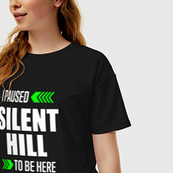 Футболка оверсайз женская I Paused Silent Hill To Be Here с зелеными стрелка, цвет: черный — фото 2