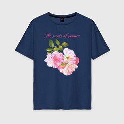 Футболка оверсайз женская Ароматы лета розовые розы лето, цвет: тёмно-синий