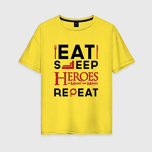 Женская футболка оверсайз Надпись: Eat Sleep Heroes of Might and Magic Repea / Желтый – фото 1