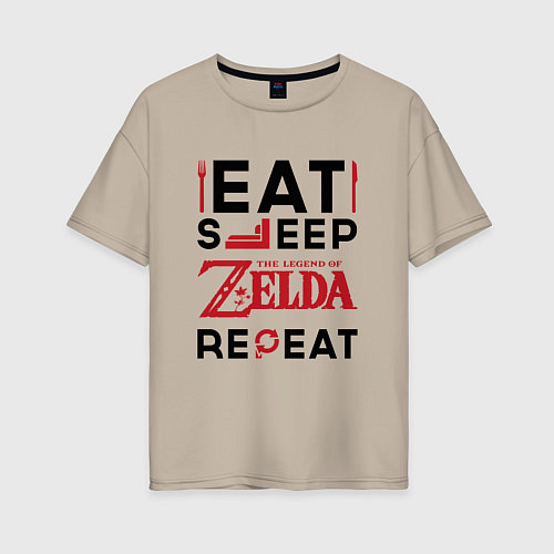 Женская футболка оверсайз Надпись: Eat Sleep Zelda Repeat / Миндальный – фото 1