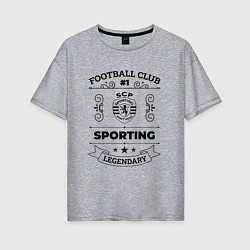 Футболка оверсайз женская Sporting: Football Club Number 1 Legendary, цвет: меланж