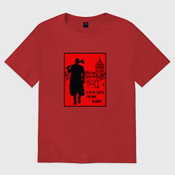 Футболка оверсайз женская Раскольников - А не срубить ли мне бабок, цвет: красный