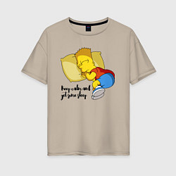 Футболка оверсайз женская Успокойся и немного поспи - Барт Симпсон, цвет: миндальный