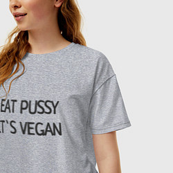 Футболка оверсайз женская EAT PUSSY, ITS VEGAN, цвет: меланж — фото 2