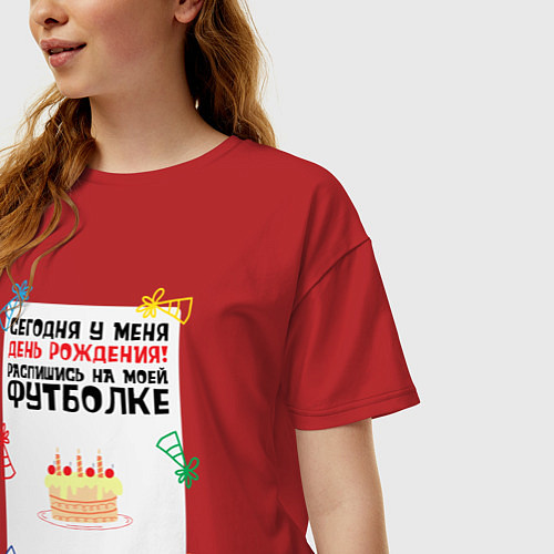 Женская футболка оверсайз День рождения, распишись на футболке / Красный – фото 3