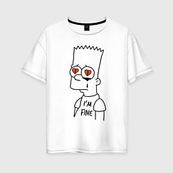 Футболка оверсайз женская Im fine - Bart Simpson, цвет: белый