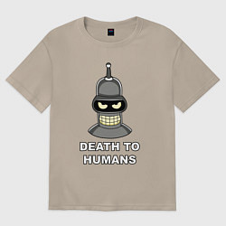 Футболка оверсайз женская Bender - death to humans, цвет: миндальный