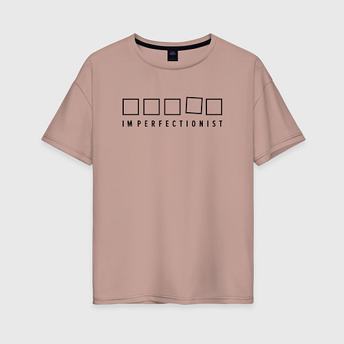 Женская футболка оверсайз Imperfectionist - Ад перфекциониста / Пыльно-розовый – фото 1