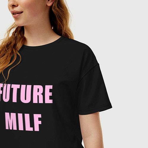 Женская футболка оверсайз Future milf / Черный – фото 3