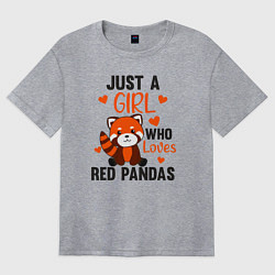 Футболка оверсайз женская Просто девочка которая любит красных панд, цвет: меланж
