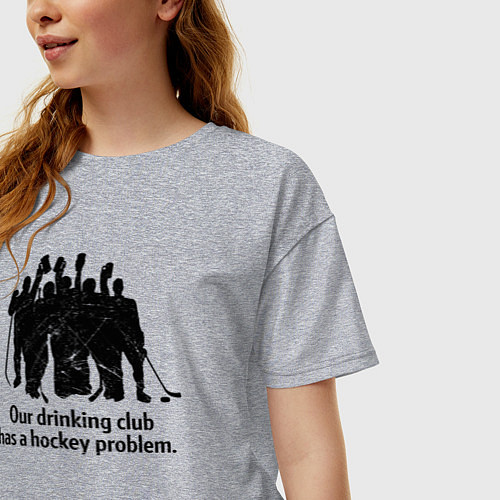 Женская футболка оверсайз У моей пьющей команды проблемы с хоккеем / Меланж – фото 3