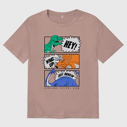 Футболка оверсайз женская Поп арт говорящие динозавры, цвет: пыльно-розовый