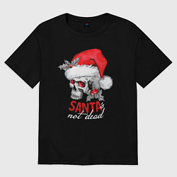 Футболка оверсайз женская Santa is not dead, цвет: черный