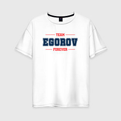 Женская футболка оверсайз Team Egorov forever фамилия на латинице