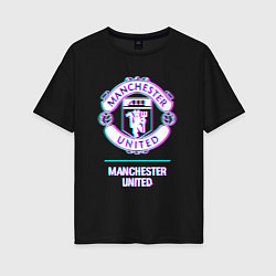 Футболка оверсайз женская Manchester United FC в стиле glitch, цвет: черный