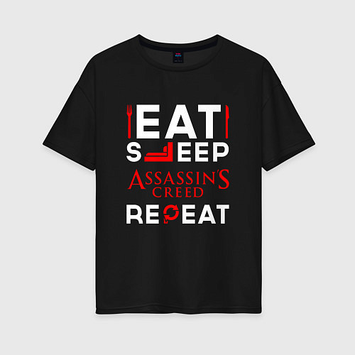 Женская футболка оверсайз Надпись eat sleep Assassins Creed repeat / Черный – фото 1