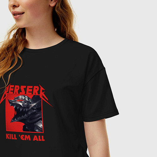 Женская футболка оверсайз Berserk kill em all / Черный – фото 3