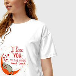 Футболка оверсайз женская I love you to the moon and back heart, цвет: белый — фото 2