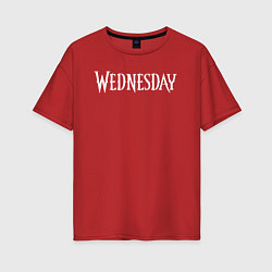 Футболка оверсайз женская Wednesday Logo, цвет: красный