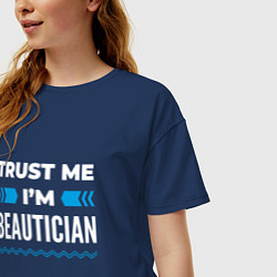 Футболка оверсайз женская Trust me Im beautician, цвет: тёмно-синий — фото 2