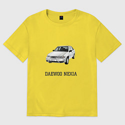 Футболка оверсайз женская Daewoo nexia, цвет: желтый