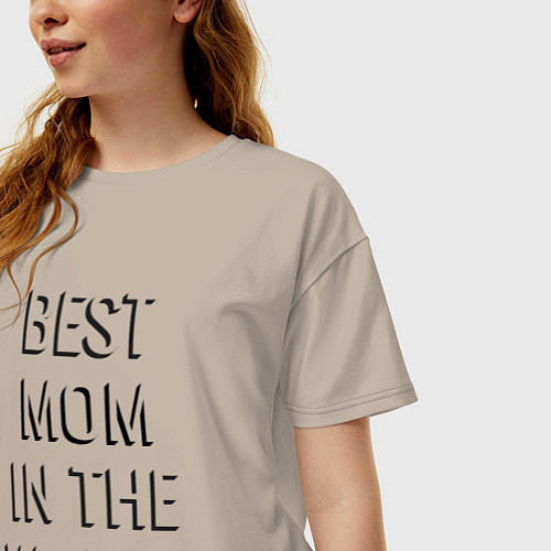 Женская футболка оверсайз Best mom in the world надпись с тенью / Миндальный – фото 3