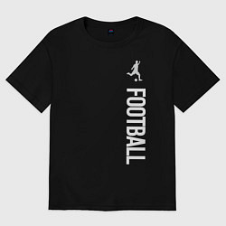 Футболка оверсайз женская Football, цвет: черный