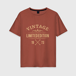 Женская футболка оверсайз Vintage limited edition 1973