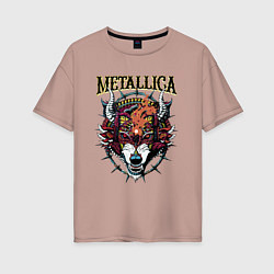 Футболка оверсайз женская Metallica - wolfs muzzle - thrash metal, цвет: пыльно-розовый
