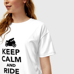 Футболка оверсайз женская Keep calm and ride on, цвет: белый — фото 2