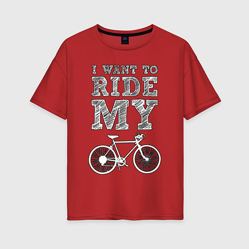 Женская футболка оверсайз I want my bike / Красный – фото 1