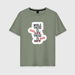 Футболка оверсайз женская While where is code where is bugs, цвет: авокадо