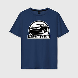 Футболка оверсайз женская Mazda club, цвет: тёмно-синий
