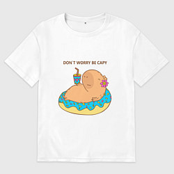 Футболка оверсайз женская Капибара с пончиком dont worry be capy, цвет: белый