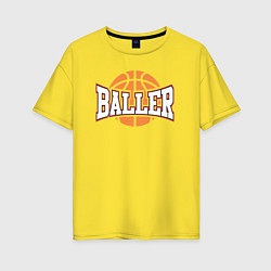 Женская футболка оверсайз Baller style