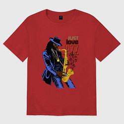 Футболка оверсайз женская Just love jazz, цвет: красный