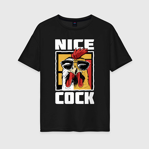 Женская футболка оверсайз Nice cock / Черный – фото 1