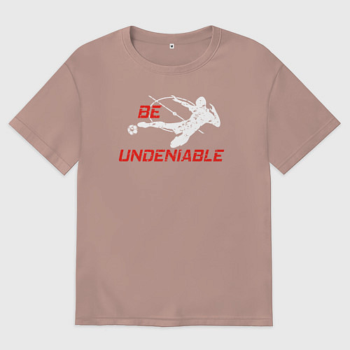 Женская футболка оверсайз Будь неоспоримым / Пыльно-розовый – фото 1